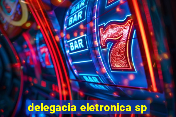 delegacia eletronica sp