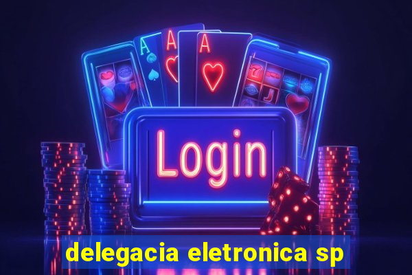 delegacia eletronica sp