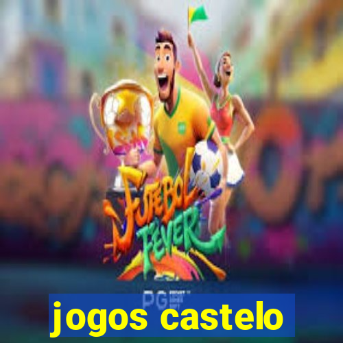 jogos castelo