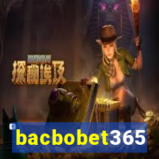 bacbobet365