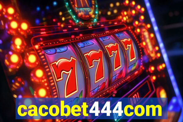 cacobet444com