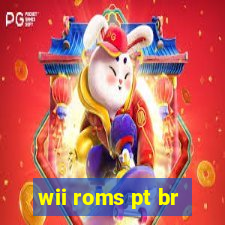 wii roms pt br