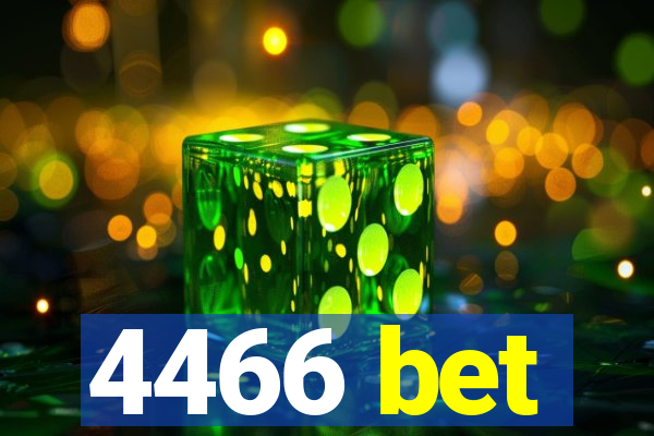 4466 bet