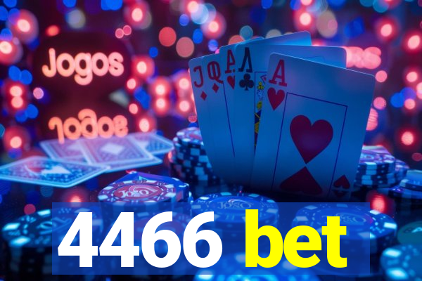 4466 bet