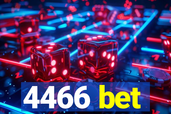 4466 bet