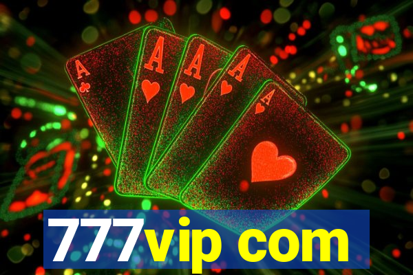 777vip com