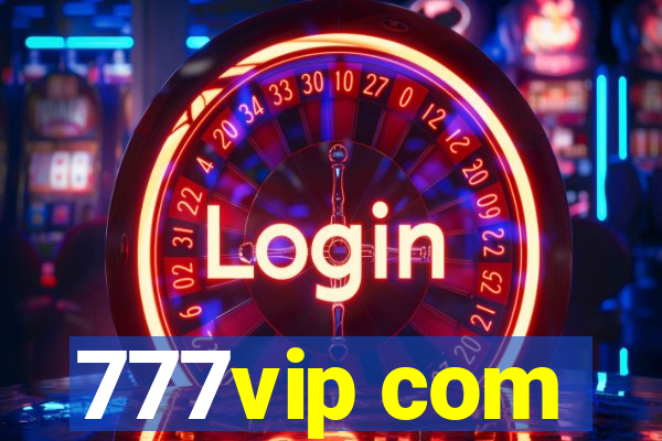 777vip com