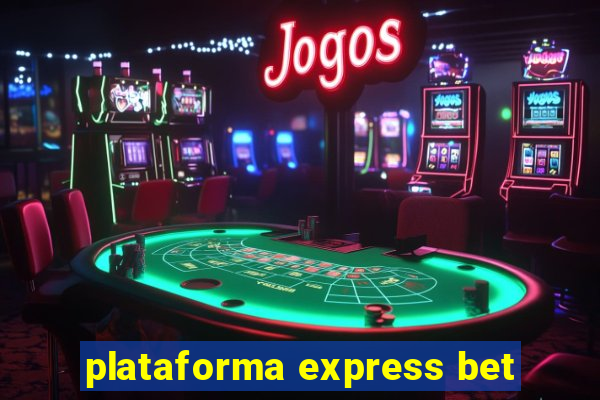 plataforma express bet