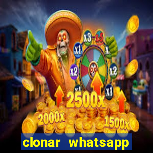 clonar whatsapp pelo email