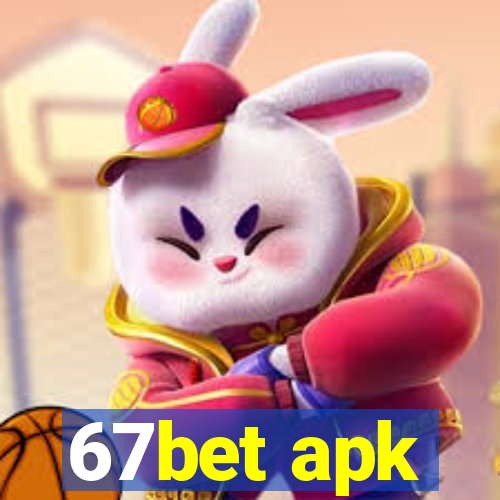 67bet apk