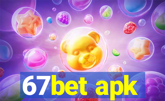 67bet apk