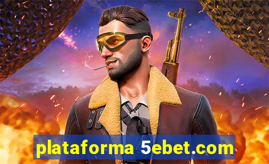 plataforma 5ebet.com