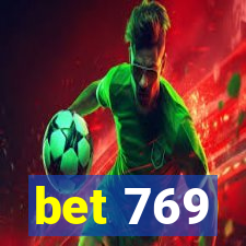 bet 769