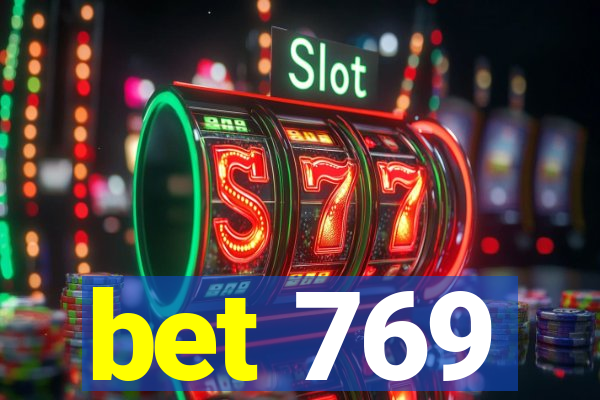 bet 769