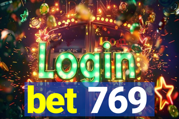 bet 769