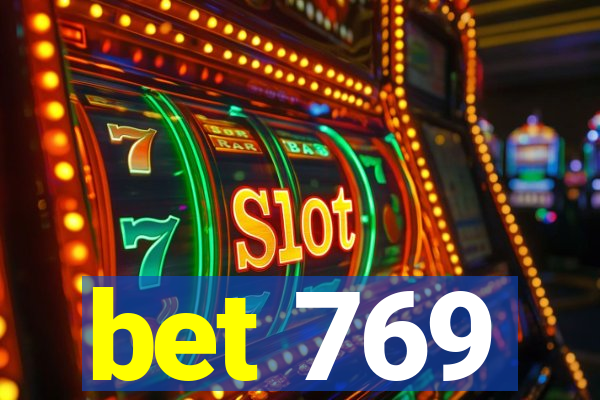 bet 769