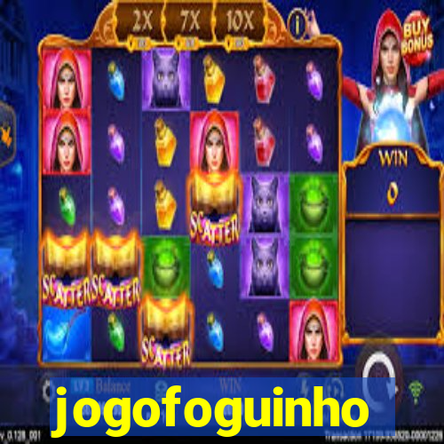 jogofoguinho