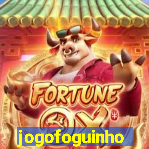 jogofoguinho