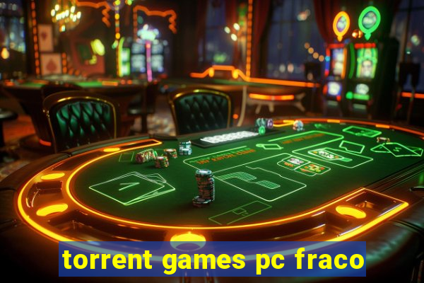 torrent games pc fraco