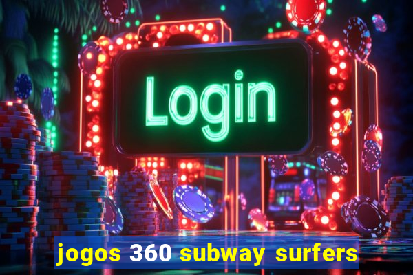 jogos 360 subway surfers