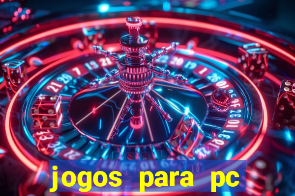 jogos para pc gratis windows 7