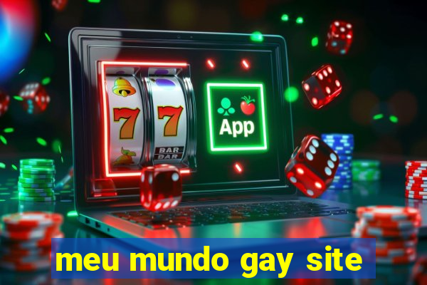 meu mundo gay site