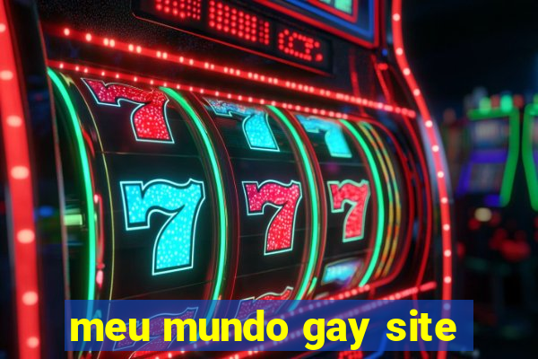 meu mundo gay site