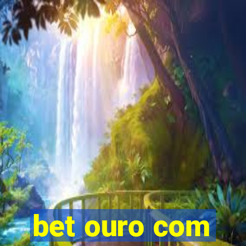 bet ouro com