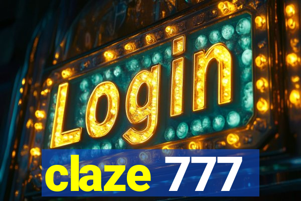 claze 777