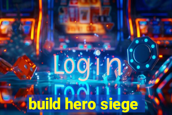 build hero siege