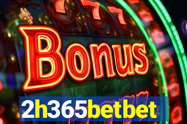 2h365betbet