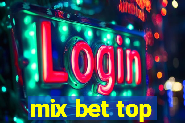 mix bet top