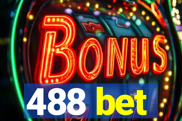 488 bet