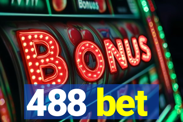 488 bet