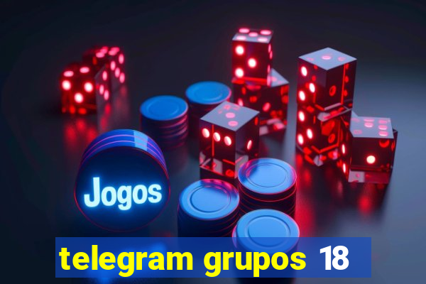 telegram grupos 18