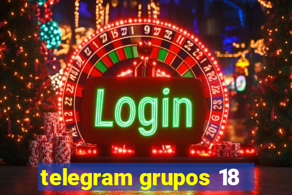 telegram grupos 18