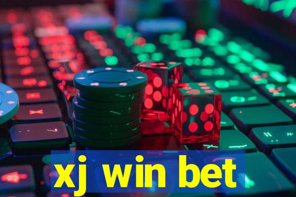 xj win bet