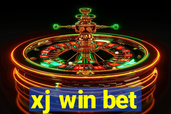 xj win bet