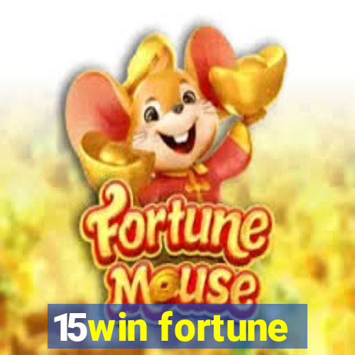 15win fortune