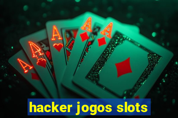 hacker jogos slots