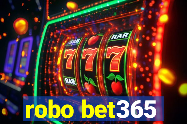 robo bet365