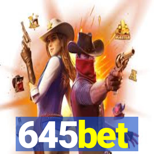 645bet