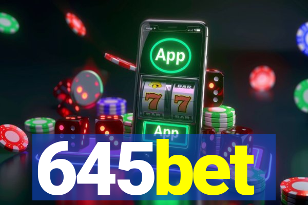 645bet