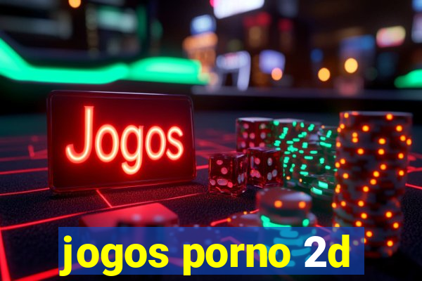 jogos porno 2d