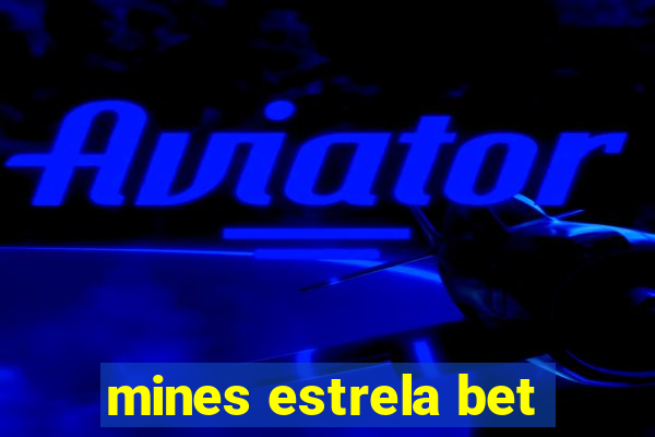 mines estrela bet