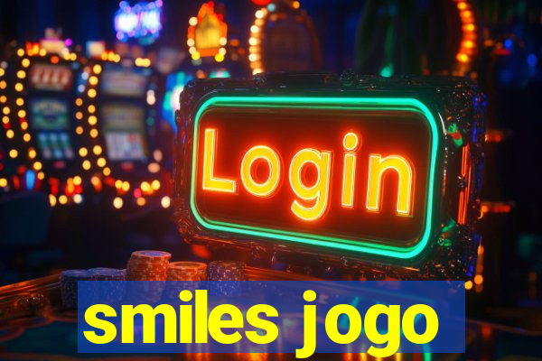 smiles jogo