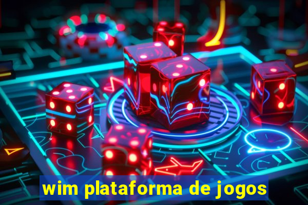 wim plataforma de jogos