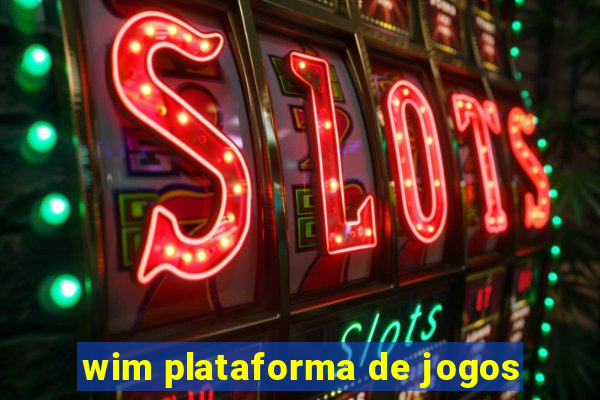 wim plataforma de jogos