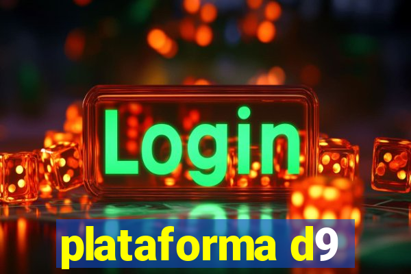 plataforma d9