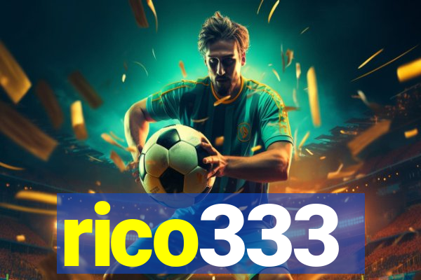 rico333